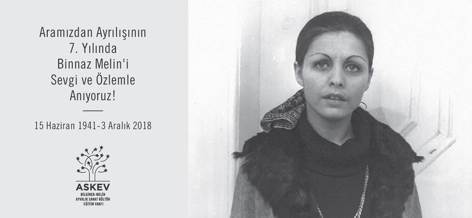 Binnaz Melin'i Anıyoruz